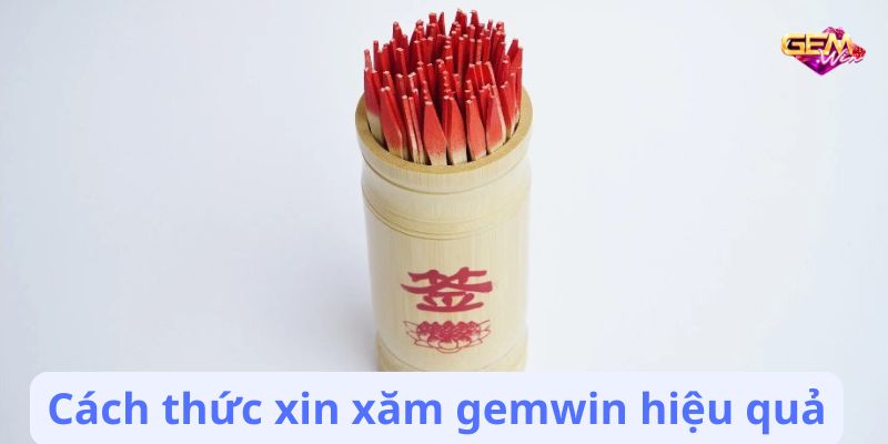 Xin Xăm Gemwin: Cách Thức Để Có Những Con Số May Mắn 4 xin xam gemwin 3
